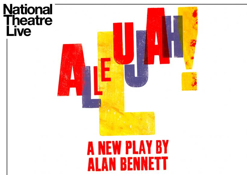 NT Live poster featuring the shows title, Allelujah in colored block lettering