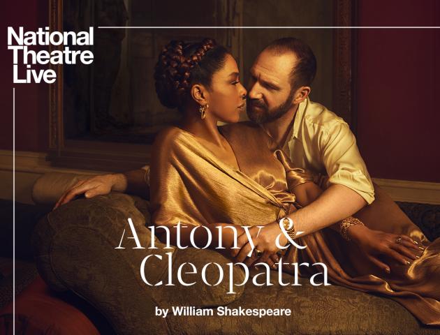 NT Live poster featuring image of Antony holding Cleopatra and staring into her eyes