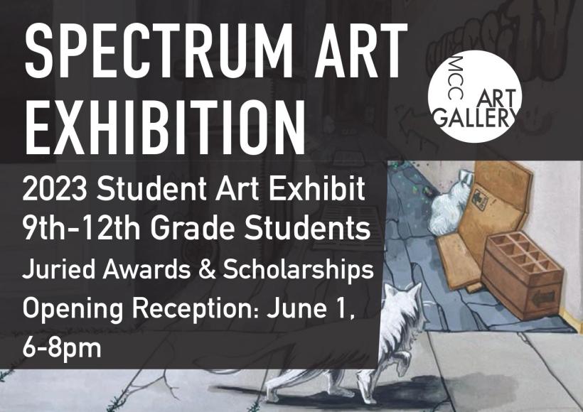 Spectrum 2023 Art Exhibit for 9th-12th Grades