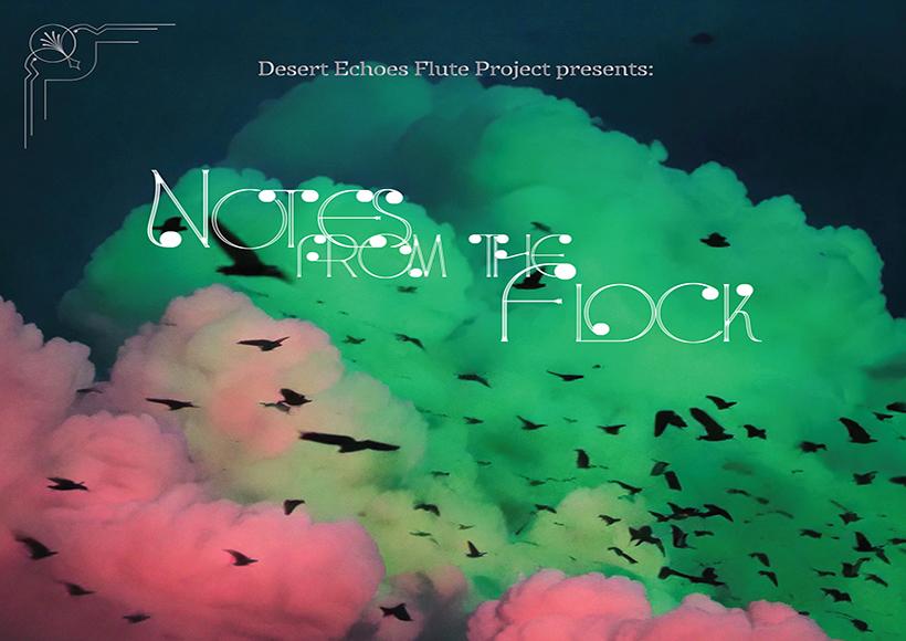 Desert Echoes Flute Project Concert: Notes from the Flock