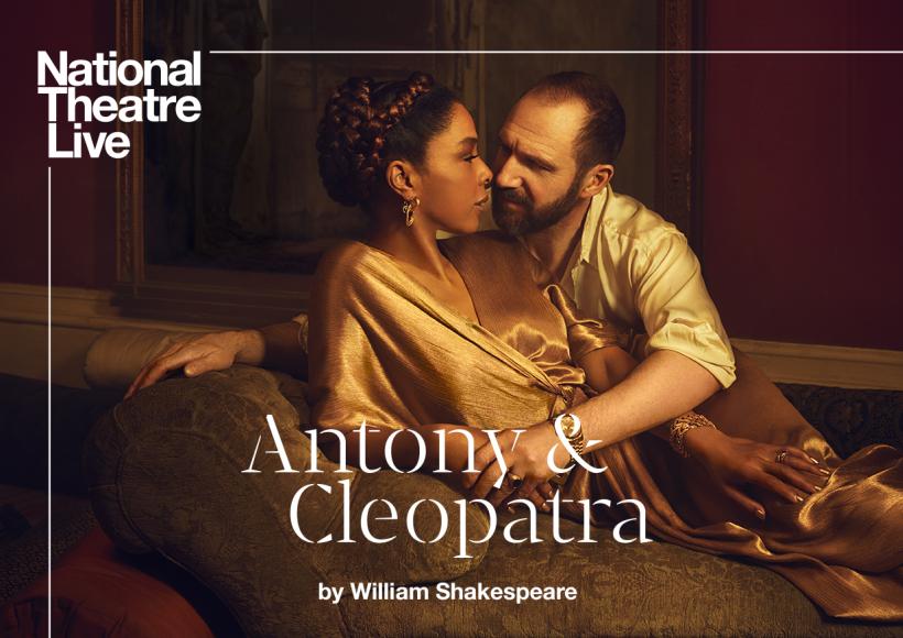 NT Live poster featuring image of Antony holding Cleopatra and staring into her eyes