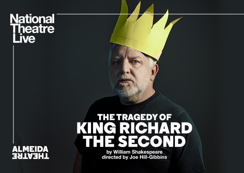 NT Live poster featuring King Richard II with paper crown
