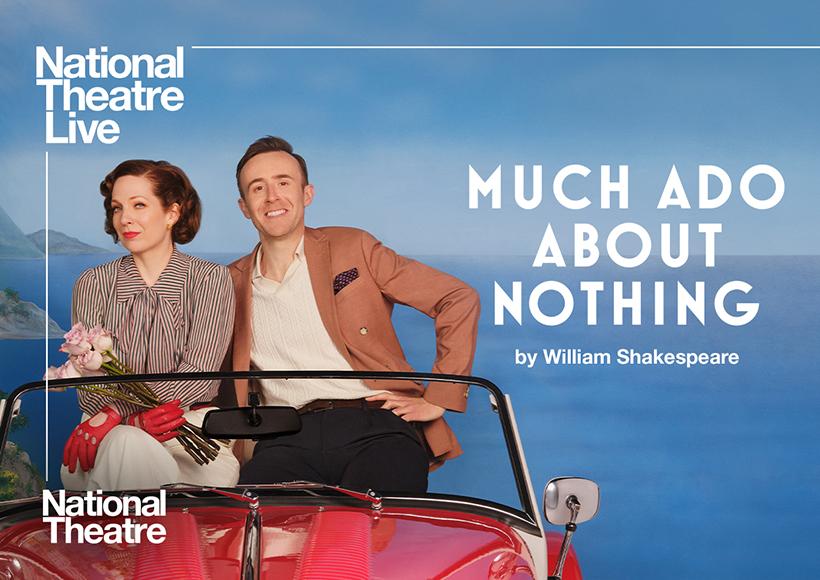 Much Ado About Nothing - NT Live Screening