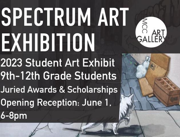 Spectrum 2023 Art Exhibit for 9th-12th Grades