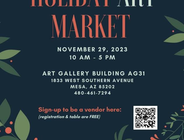 Text in image, MCC Annual Holiday Art Market, November 29th 2023, 10am to 5 pm, Art Gallery Building AG31, 1833 West Southern Avenue Mesa, AZ 85202