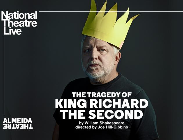 NT Live poster featuring King Richard II with paper crown