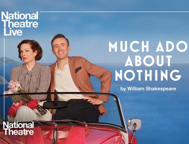 Much Ado About Nothing - NT Live Screening