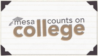 Mesa Counts on College