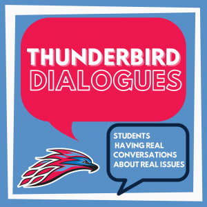 Thunderbird Dialogues Student having Real Conversations About Real Issues