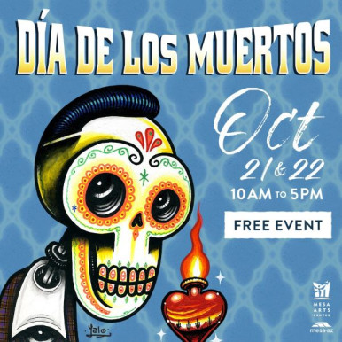Mesa Arts Center Dia de los Muertos Event Oct 2023