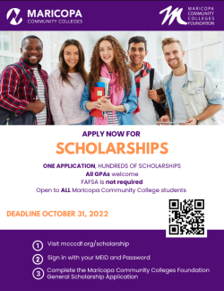 Apply now for Maricopa Community Colleges Foundation scholarships. One application, hundreds of scholarships. All GPAs welcome.
