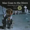 Max Goes to the Moon