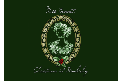 Miss Bennet Christmas at Pemberley